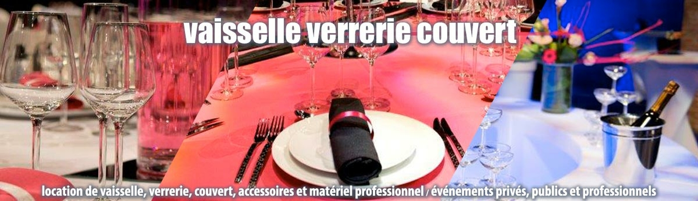 Vaisselle, verrerie, couvert