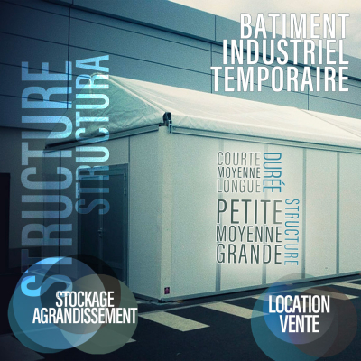 Professionnels et industriels, Structura propose la location et la vente de bâtiment industriel démontable sur Toulouse et toute la France