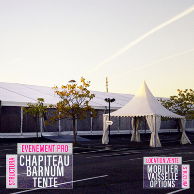 Location et la vente de chapiteau, barnum, garden entreprise, salon, inauguration, repas, anniversaire d'entreprise