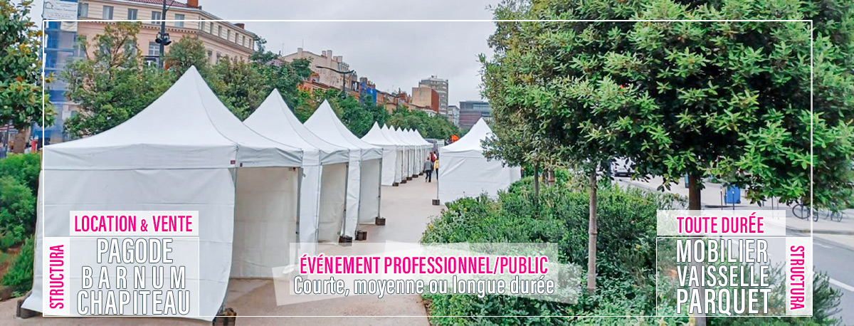 Pagode seule ou alignées / Événement public et professionnel.Structura Toulouse propose des pagodes toute l'année sur toute la France.