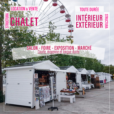 location et vente de chalet pliable extérieur intérieur pour salon, foire, exposition, marché, événement professionnel et public