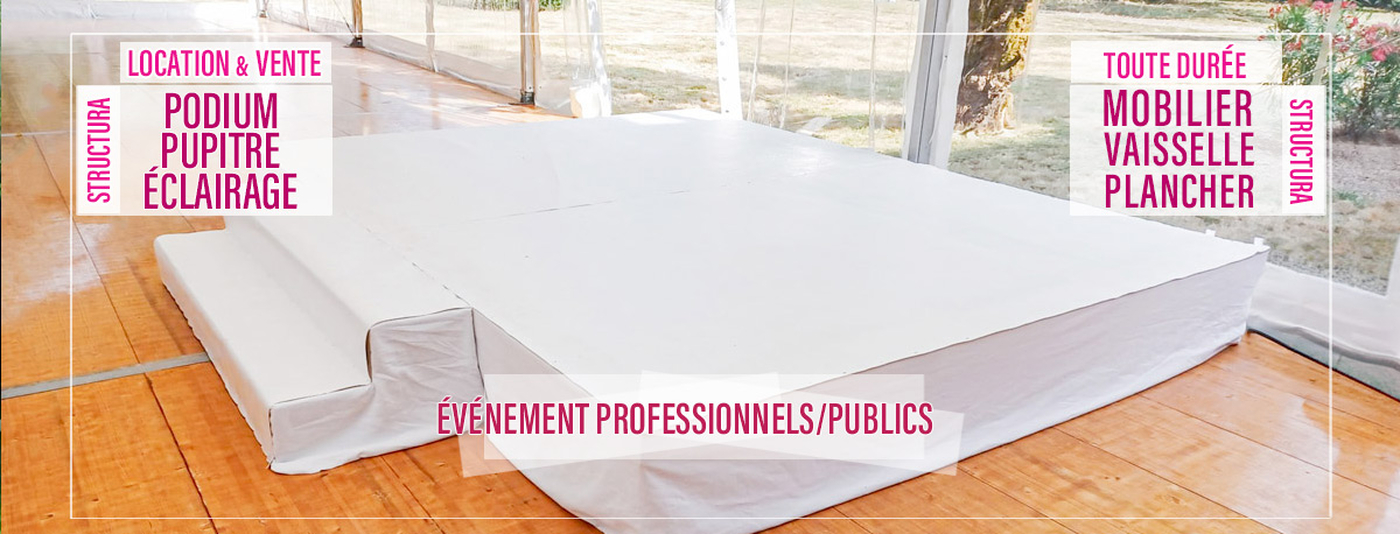 Vous cherchez à louer un podium pour votre événement public et professionnel