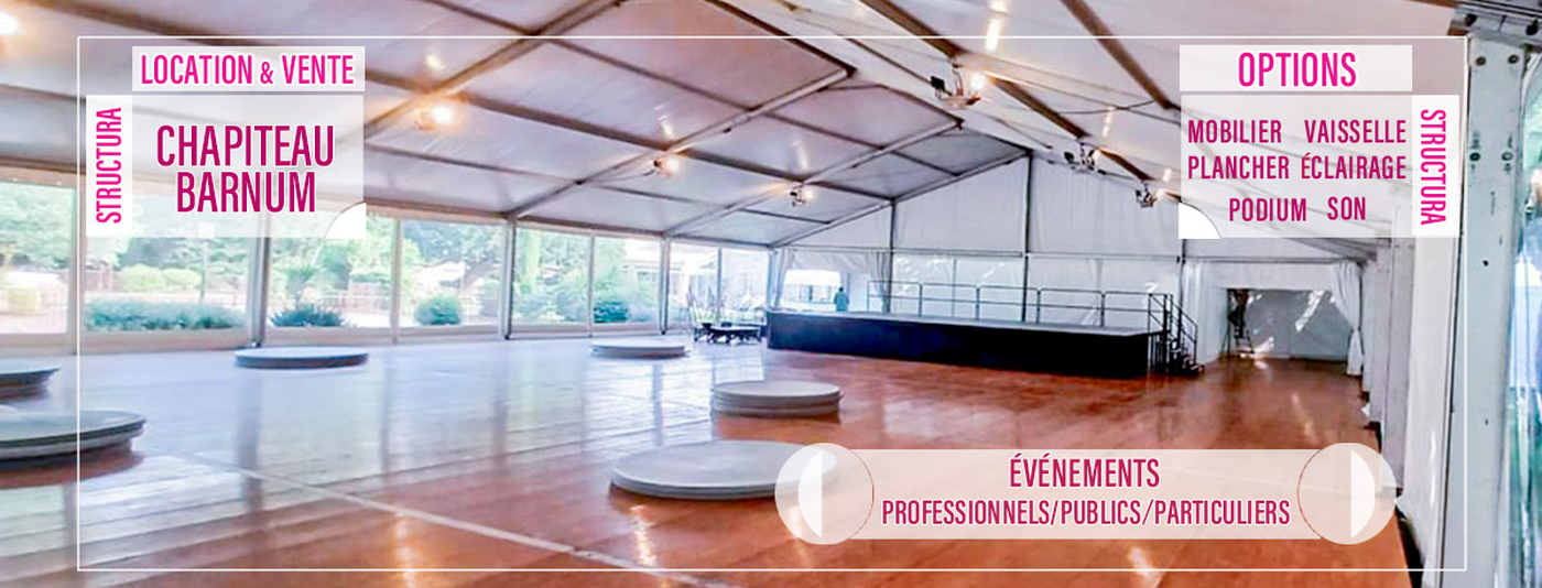 Toutes les tailles de chapiteau/barnum pour votre événement et une large gamme d'options pour accompagner votre structure